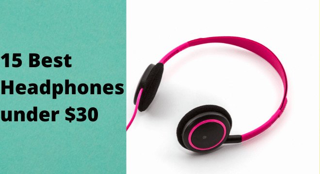Best-Headphones-under-$30