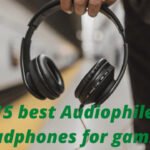 best-Audiophile-headphones-for-gaming